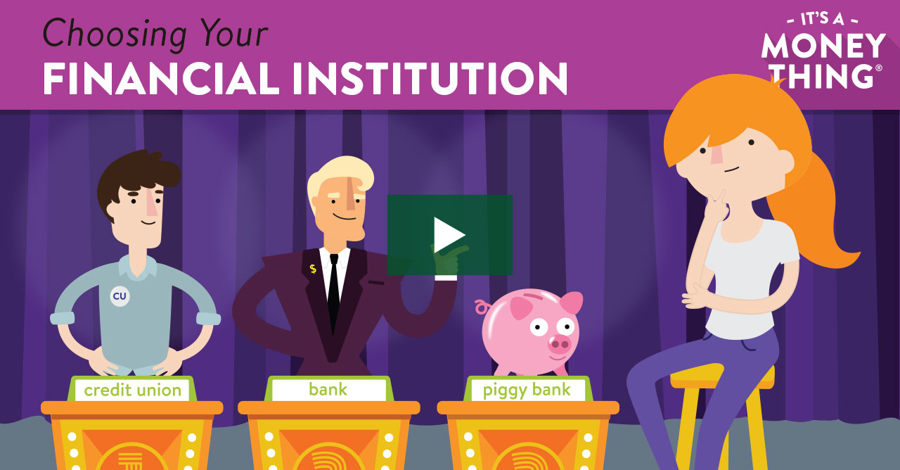 Choosing Your Financial Institution